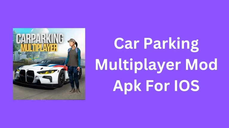 Car Parking Multiplayer Mod Apk For iOS