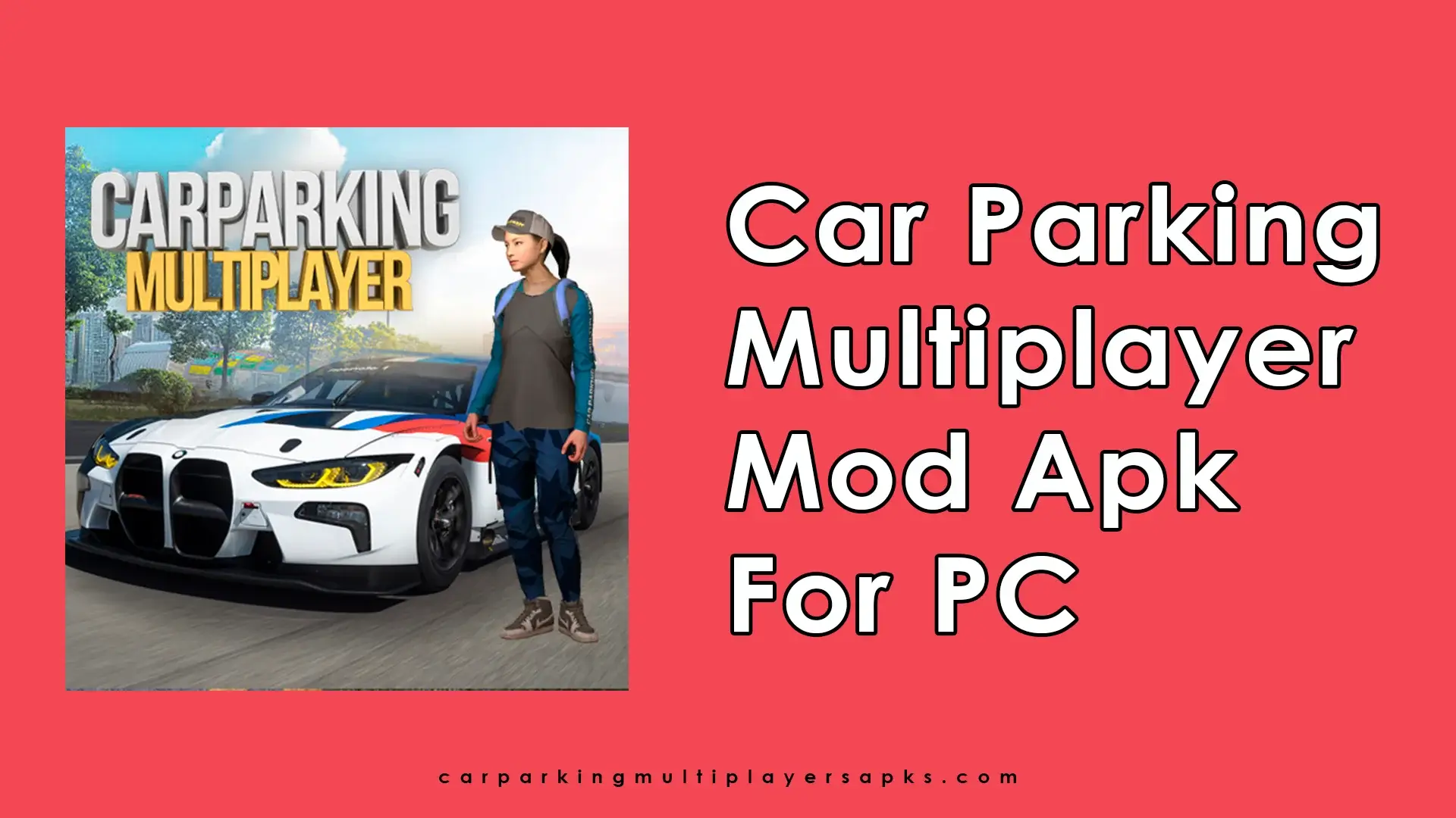 Download Car Parking Multiplayer Mod APK for PC 2024